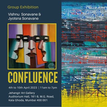 CONFLUENCE An Exhibition of Paintings By Vishnu N Sonavane And Jyotsna V Sonavane